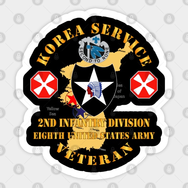 Korea Service Vet - 2nd Infantry Div - 8th US Army Sticker by twix123844